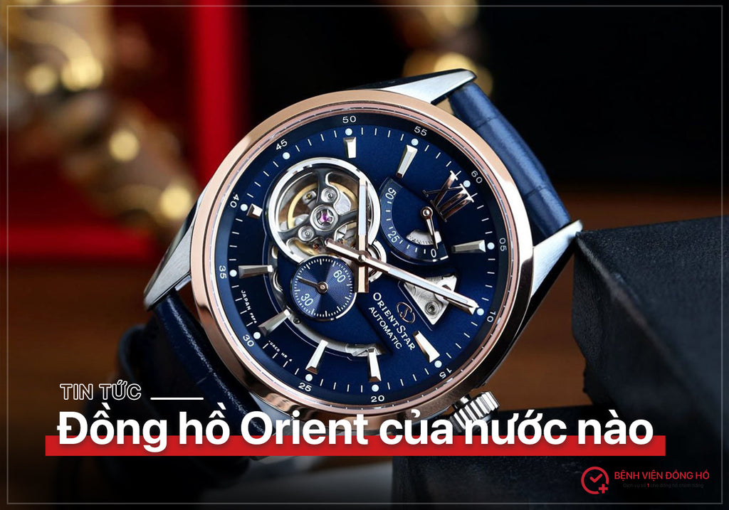 Xuất xứ của Đồng hồ Orient và đánh giá có nên mua không?