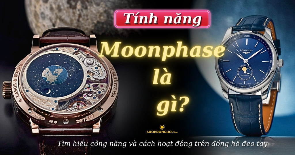 Tìm hiểu về tính năng Moonphase trên đồng hồ đeo tay, ý nghĩa và công dụng thực tế